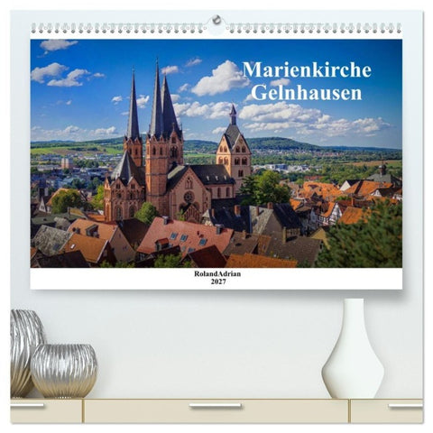 Marienkirche Gelnhausen (hochwertiger Premium Wandkalender 2027 DIN A2 quer), Kunstdruck in Hochglanz