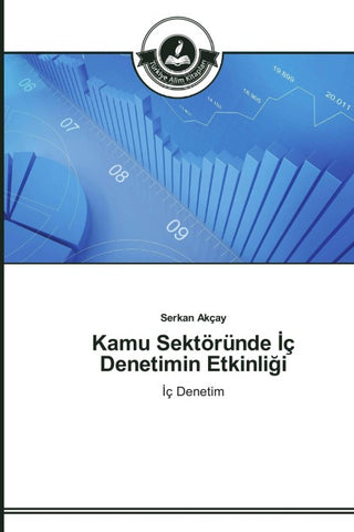 Kamu Sektöründe ¿ç Denetimin Etkinli¿i