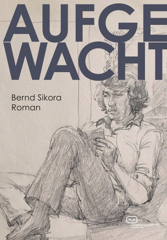 Aufgewacht. Roman