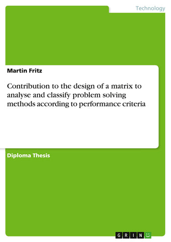 Contribution to the design of a matrix to analyse and classify problem solving methods according to performance criteria