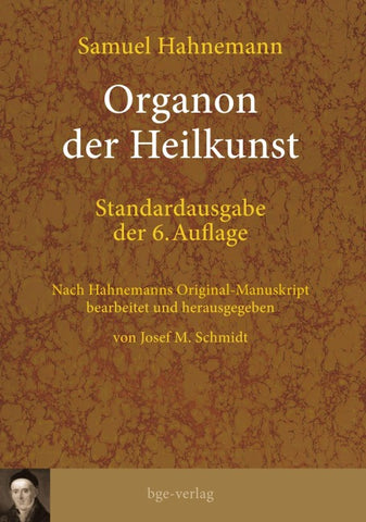 Organon der Heilkunst. Standardausgabe der 6. Auflage