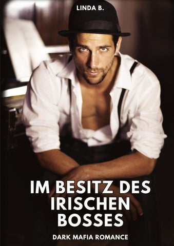 Im Besitz des irischen Bosses