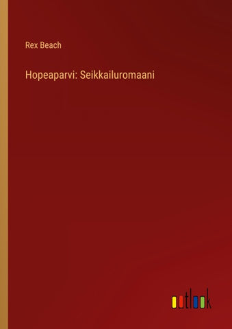 Hopeaparvi: Seikkailuromaani