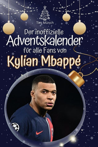 Der inoffizielle Adventskalender für alle Fans von Mbappé