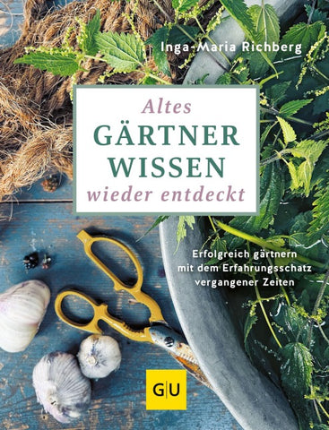 Altes Gärtnerwissen wieder entdeckt