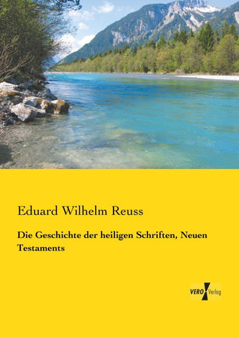 Die Geschichte der heiligen Schriften, Neuen Testaments
