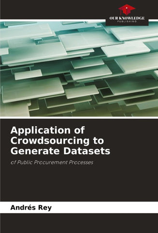 Application of Crowdsourcing to Generate Datasets