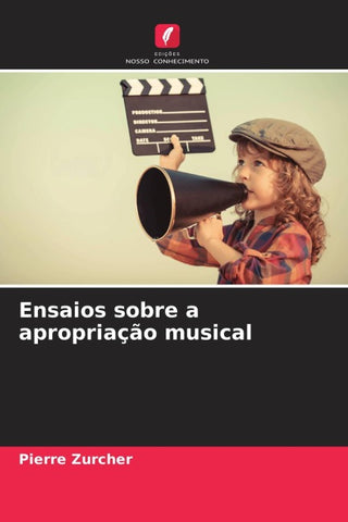Ensaios sobre a apropriação musical