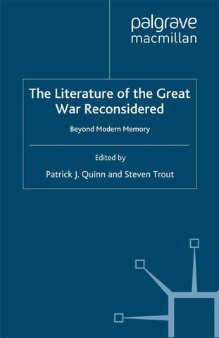 The Literature of the Great War Reconsidered