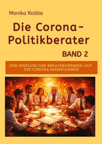 Die Corona-Politikberater Band 2