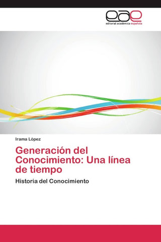 Generación del Conocimiento: Una línea de tiempo