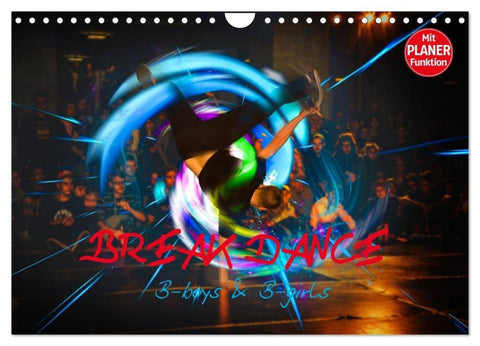 Break Dance B-boys & B-girls (Wandkalender 2027 DIN A4 quer), CALVENDO Monatskalender