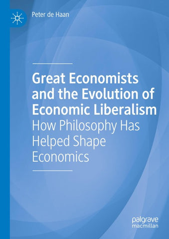 Great Economists and the Evolution of Economic Liberalism