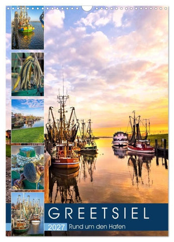 GREETSIEL Rund um den Hafen (Wandkalender 2027 DIN A3 hoch), CALVENDO Monatskalender