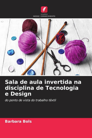 Sala de aula invertida na disciplina de Tecnologia e Design