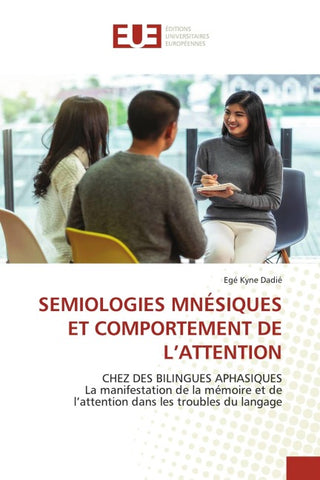 SEMIOLOGIES MNÉSIQUES ET COMPORTEMENT DE L'ATTENTION
