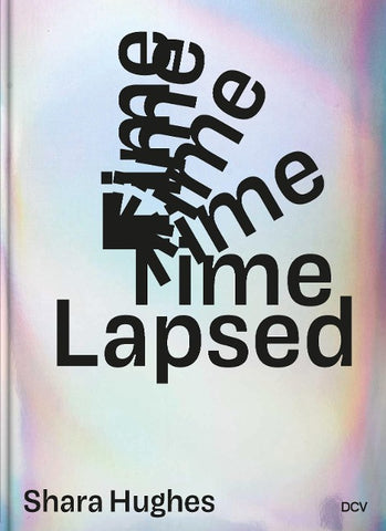 Shara Hughes – Time Lapsed