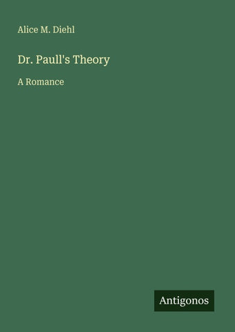 Dr. Paull's Theory