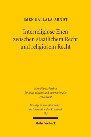 Interreligiöse Ehen zwischen staatlichem Recht und religiösem Recht