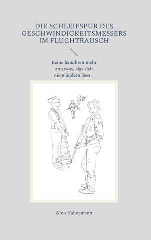 Die Schleifspur des Geschwindigkeitsmessers im Fluchtrausch