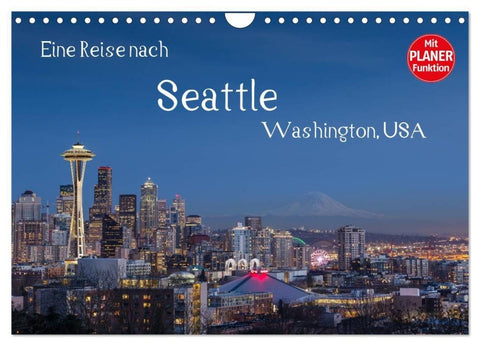 Eine Reise nach Seattle (Wandkalender 2027 DIN A4 quer), CALVENDO Monatskalender