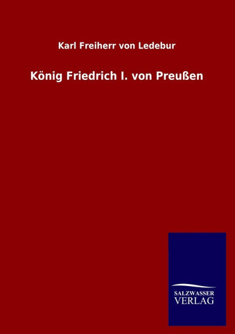König Friedrich I. von Preußen