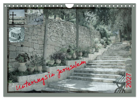Unterwegs in Jerusalem (Wandkalender 2027 DIN A4 quer), CALVENDO Monatskalender