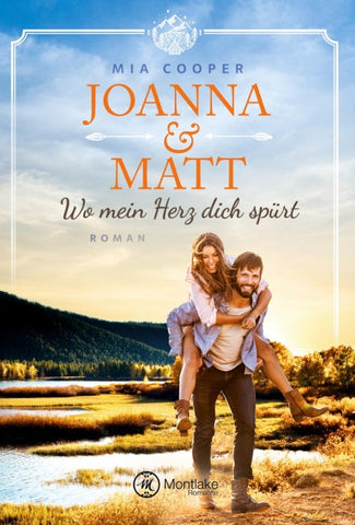 Joanna & Matt – Wo mein Herz dich spürt