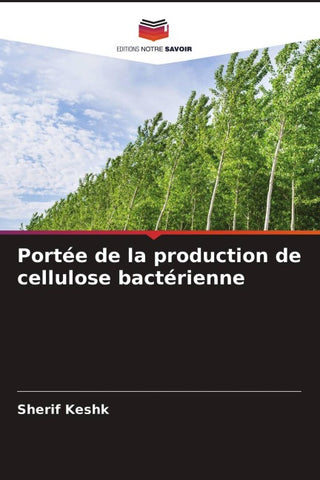 Portée de la production de cellulose bactérienne