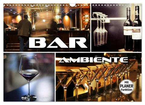 Bar Ambiente (Wandkalender 2027 DIN A3 quer), CALVENDO Monatskalender