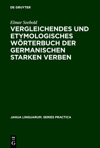 Vergleichendes und etymologisches Wörterbuch der germanischen starken Verben
