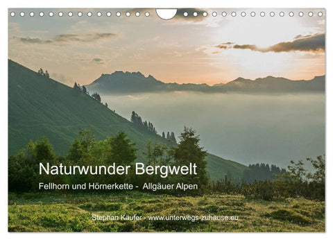 Naturwunder Bergwelt Fellhorn und Hörnergruppe (Wandkalender 2027 DIN A4 quer), CALVENDO Monatskalender