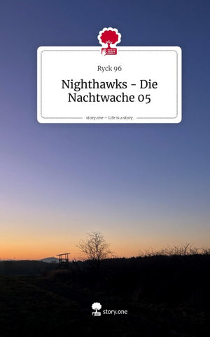 Nighthawks - Die Nachtwache 05. Life is a Story - story.one