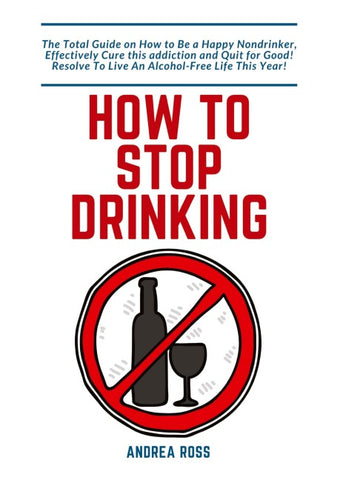 How to Stop Drinking Alcohol