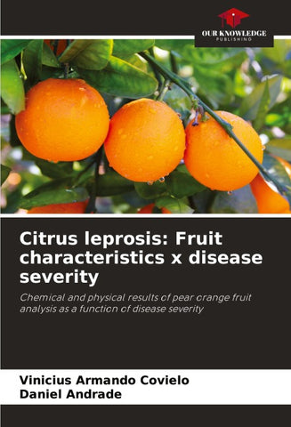 Citrus leprosis: Fruit characteristics x disease severity