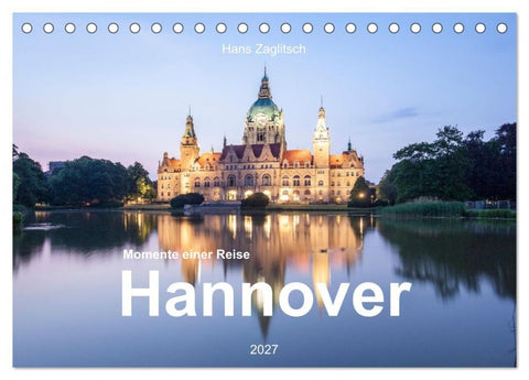 Hannover - Momente einer Reise (Tischkalender 2027 DIN A5 quer), CALVENDO Monatskalender
