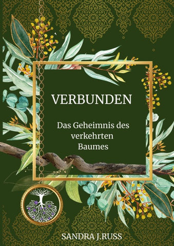 Verbunden: Das Geheimnis des verkehrten Baumes
