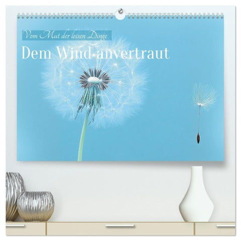 Dem Wind anvertraut (hochwertiger Premium Wandkalender 2027 DIN A2 quer), Kunstdruck in Hochglanz