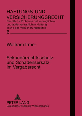 Sekundärrechtsschutz und Schadensersatz im Vergaberecht