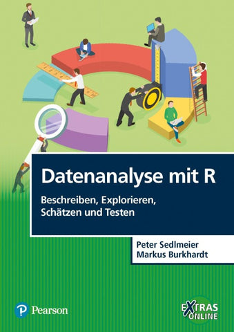 Datenanalyse mit R' Beschreiben, Explorieren, Schätzen und Testen