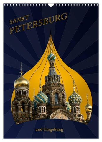 St. Peterburg und Umgebung (Wandkalender 2027 DIN A3 hoch), CALVENDO Monatskalender