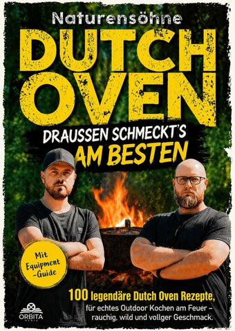 Dutch Oven Rezeptbuch – Draußen schmeckt’s am besten