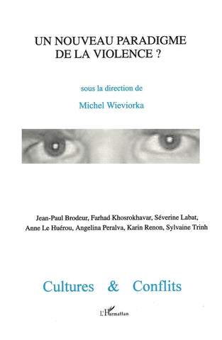 UN NOUVEAU PARADIGME DE LA VIOLENCE (n° 29-30)