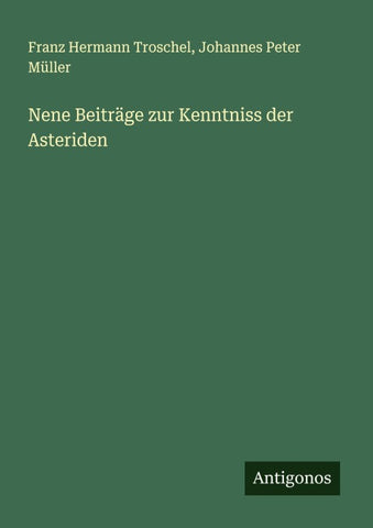 Nene Beiträge zur Kenntniss der Asteriden