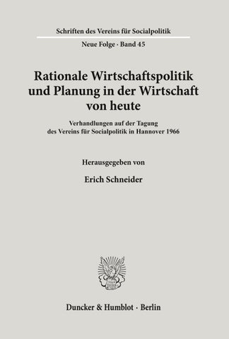 Rationale Wirtschaftspolitik und Planung in der Wirtschaft von heute.