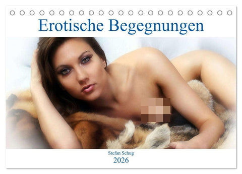 Erotische Begegnungen 2026 (Tischkalender 2026 DIN A5 quer), CALVENDO Monatskalender