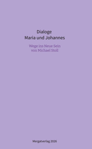 Dialoge --- Maria und Johannes