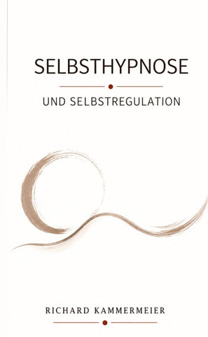 Selbsthypnose und Selbstregulation