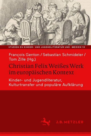 Christian Felix Weißes Werk im europäischen Kontext