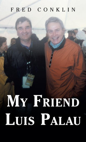 My Friend Luis Palau